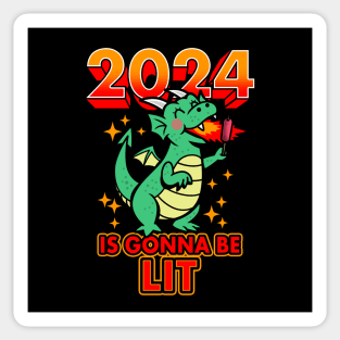 2024 Is Gonna Be Lit Cute Funny Kawaii New Year Of The Dragon Cartoon Meme Sticker